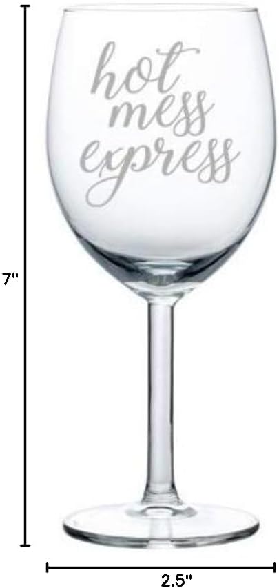 Wine Glass Goblet Hot Mess Express Funny (10 oz)