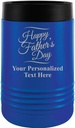 Custom Beverage Holder, 12 oz Blue Personalized Happy Father's Day Insulated Can Cooler Prime