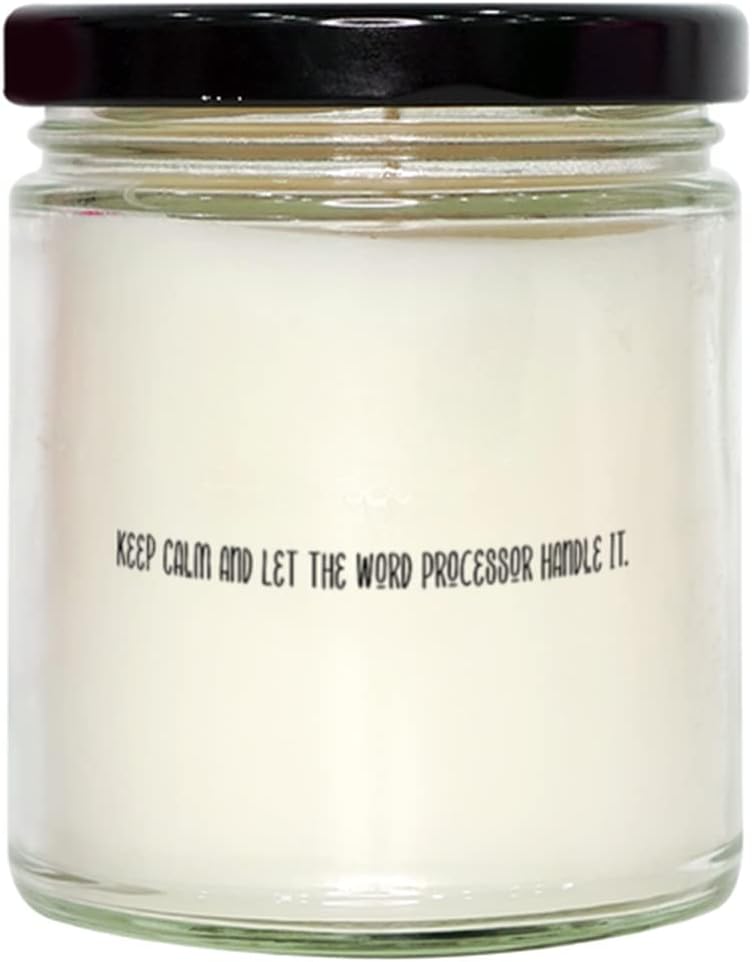 Sarcasm Word Processor Gifts, Keep Calm and Let The Word Processor Handle It, Brilliant Birthday Scent Candle from Friends, Coworker Gift Ideas, Best Gifts for Coworkers, Unique Gifts for Coworkers,