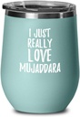 Mujaddara Wine Glass Funny Food Lover Gift Addict I Just Really Love Insulated Tumbler Lid Teal