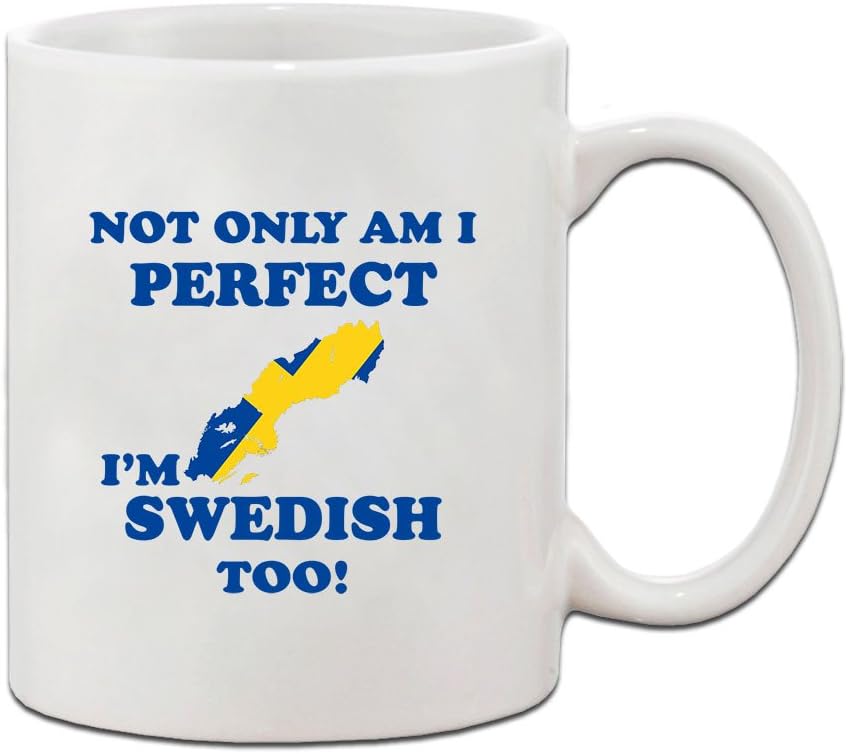 Not Only I'M Perfect I'M Swedish Too Ceramic Coffee Tea Mug Cup Holiday Christmas Hanukkah Gift For Men & Women