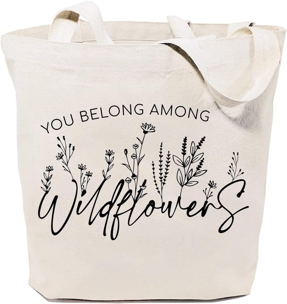 SAUIVD You Belong Among The Wildflowers Canvas Tote Bag Funny Flower Floral Inspiration Reusable Shopping Shoulder Bags