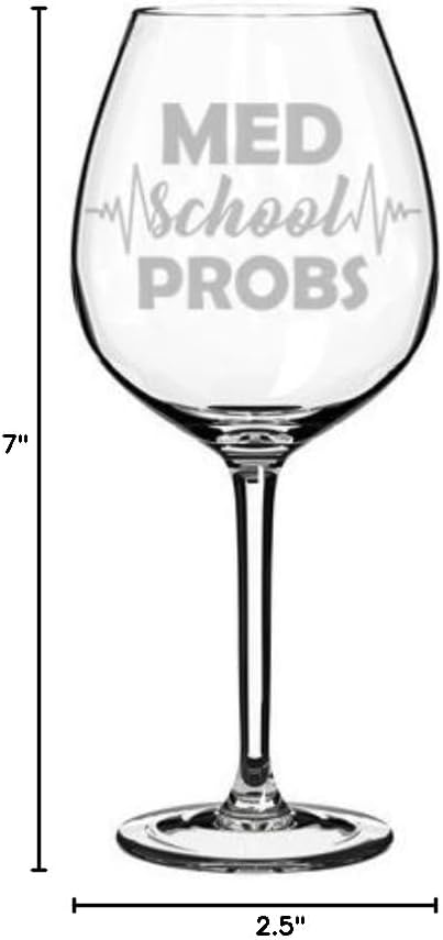Wine Glass Goblet Medical Med School Problems (20 oz Jumbo)