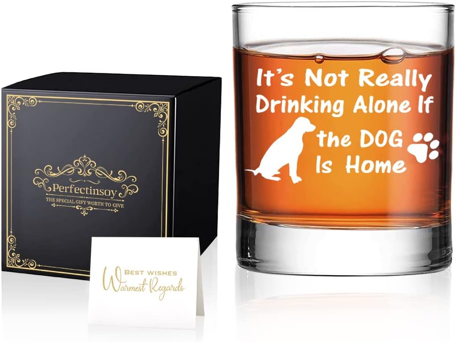 Perfectinsoy It's Not Really Drinking Alone if the Dog is Home Whiskey Glass Gift Box, Funny Gift for Dog Lovers, Fur Parents, Pet Grandparents