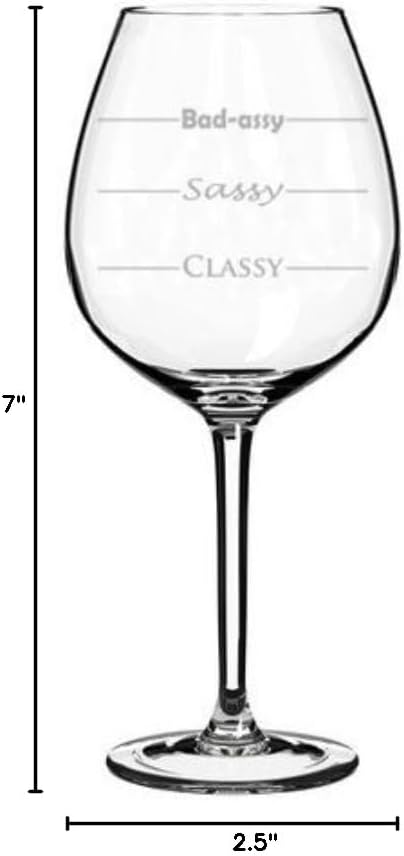 Wine Glass Goblet Funny Mood Fill Lines Classy Sassy Bad-Assy (20 oz Jumbo)
