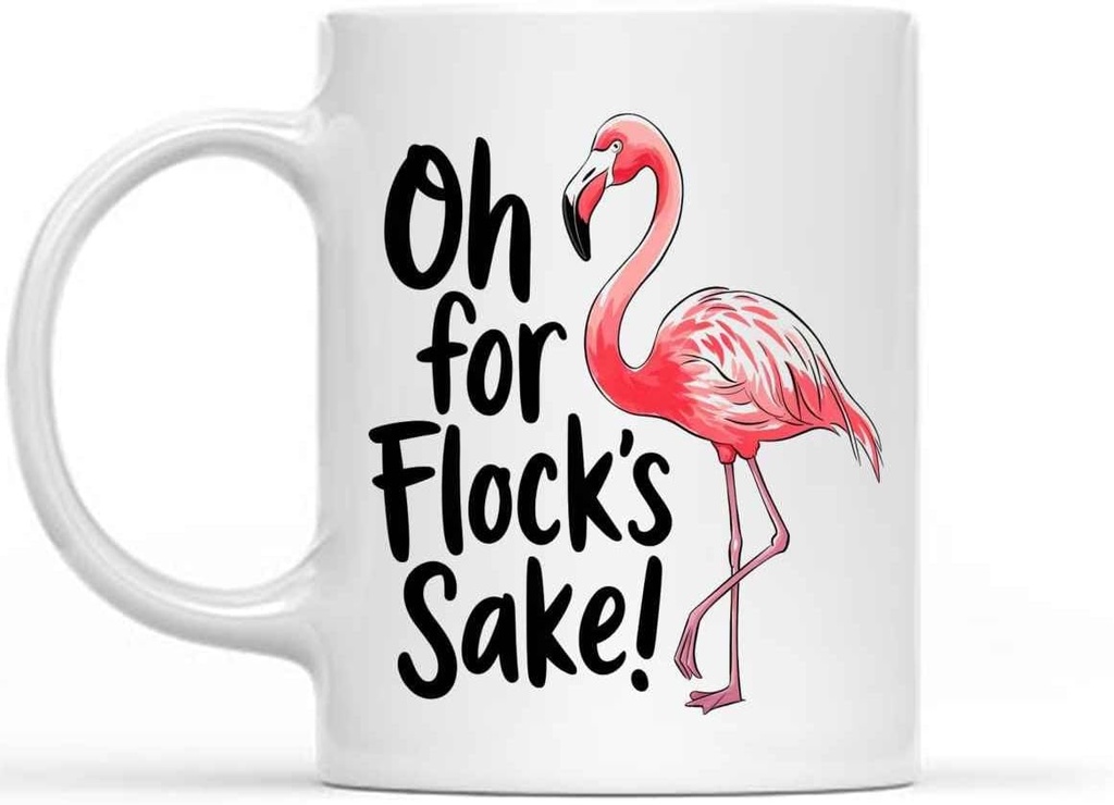 Gift Design for Hire, Oh for Flocks Sake Funny her Father&amp39s Day Gift him 11 Oz White Ceramic Coffee Mug