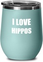 I Love Hippos Wine Glass Sayings Funny Gift Idea Insulated Tumbler With Lid Teal