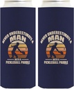 Pickleball Gifts For Men Never Underestimate A Man With A Pickleball Paddle 2-Pack Ultra Slim Can Thermocoolers