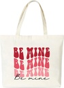 Valentines Canvas Tote Bag, Valentine's Gifts Tote Bags for Women Girlfriends Wife, Be Mine Reusable Cloth Cotton Bags for Travel Shopping Beach - N01