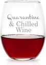 Quarantine and Chilled Wine Stemless 15 Ounce Wine Glass