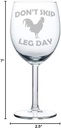 Wine Glass Goblet Funny Chicken Don't Skip Leg Day (10 oz)