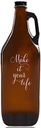 "Make It Your Life" Beer Amber Growler