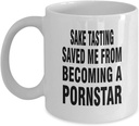 Funny Gift Idea Sake Tasting 11oz White Coffee Mug Hobbies Saved Me From Becoming a Pornstar Unique Inspirational From Son,ap7333 Awss97 75041
