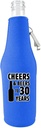 Cheers & Beers to 30 Years Beer Bottle Coolie With Opener (Royal, 6)